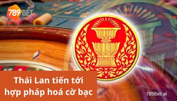 Thái Lan tiến tới hợp pháp hoá cờ bạc